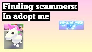 finding scammers in adopt me Roblox :D