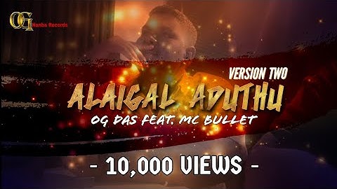 Alaigaladuthu 2.0 - OG Das Feat. MC Bullet | Arvin Bigsyze (Official Lyrics Video 2020)