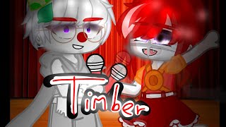 T~I~M~B~E~R (ft.circus baby + Funtime Ennard)