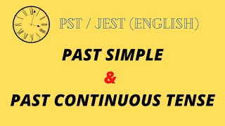 Past Simple &  Past Continuous Tense