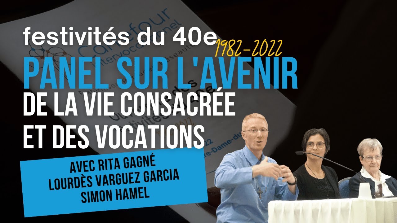 40e - Ouverture - Panel sur l'avenir de la vie consacrée - YouTube
