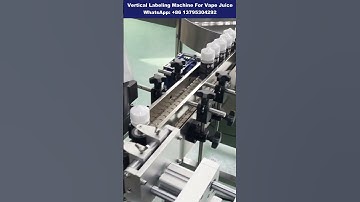 Vertical Labeling Machine For Vape Juice丨Automatic Round Bottle Label Applicator