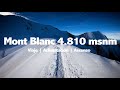 MONT BLANC (4K) 4.810 msnm | Viaje | Aclimatación | Ascenso | TrotandoMundos