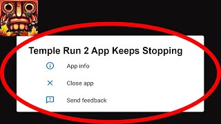 Fix Temple Run 2 App Keeps Stopping | Temple Run 2 App Crash Issue | Temple Run 2 App | screenshot 4