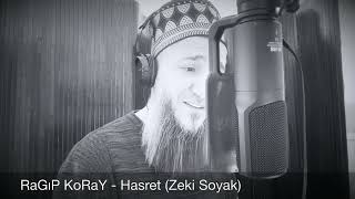 RaGıP KoRaY - Hasret (Zeki Soyak)