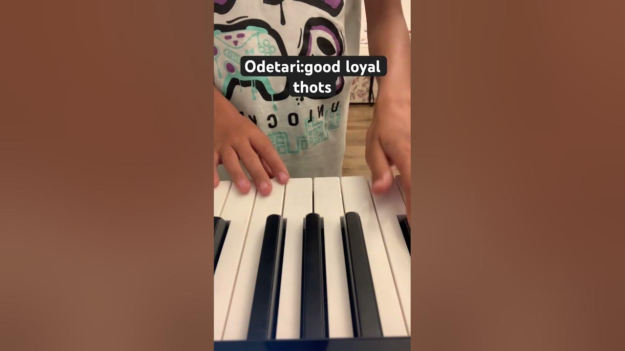 Good loyal thots odetari piano - YouTube