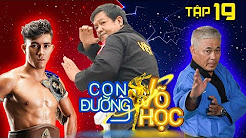 CON ĐƯỜNG VÕ HỌC | CDVH #19 FULL | Duy Nhất gặp lại ‘cố nhân’ tại vùng biển Phan Thiết | 070718 CON ĐƯỜNG VÕ HỌC | CDVH #19 FULL | Duy Nhất gặp lại ‘cố nhân’ tại vùng biển Phan Thiết | 070718