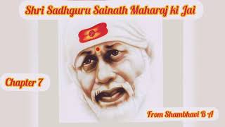 Shri Sai Satcharitra Chapter 7 | Sri Sai Satcharitra Chapter 7 | Sai Baba | Shirdi Sai Baba |Parayan