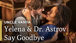 Yelena & Dr. Astrov Say Goodbye | Uncle Vanya | Great Performances on PBS