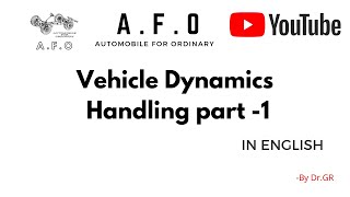 Vehicle Dynamics| Handling part -1