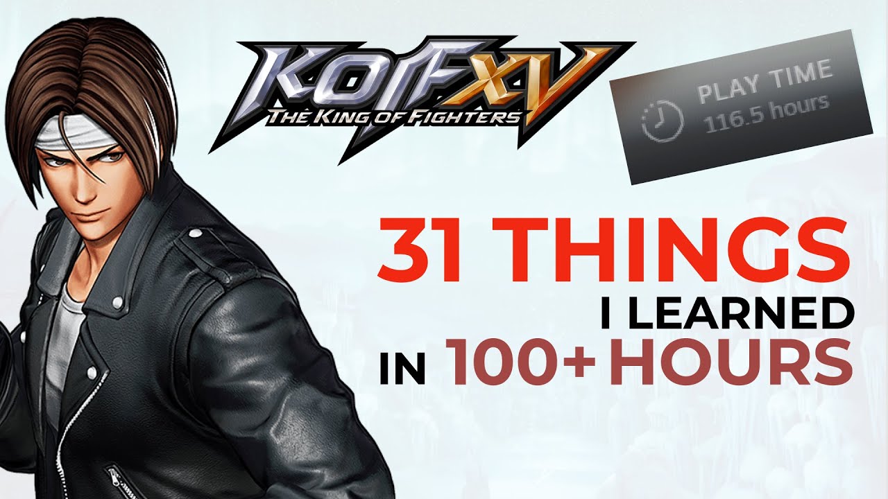 King of Fighters XV: 10 tips you need to know before playing