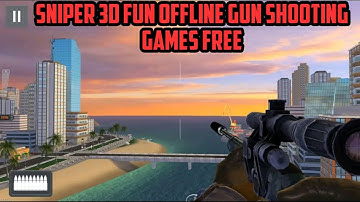 Sniper 3d fun Offline Gun Shooting Games Free gameplay