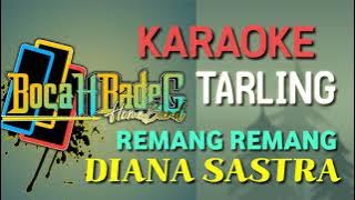 REMANG REMANG (DIANA SASTRA) KARAOKE