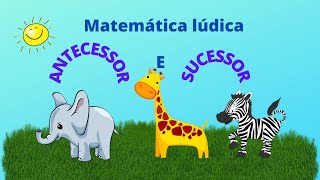 Matemática lúdica- Antecessor e sucessor - sequência numérica - Educação  Infantil e 1°ano