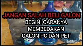 cara mrmbedakan galon PC DAN PET