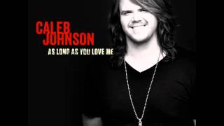 Watch Caleb Johnson As Long As You Love Me video