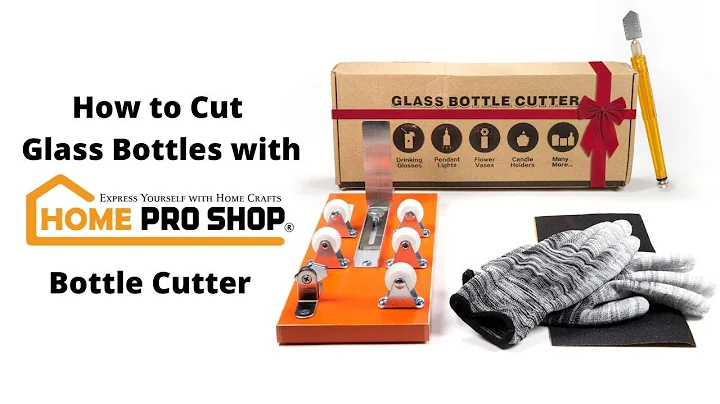 How to Cut Glass Bottles with Home Pro Shop Bottle Cutter