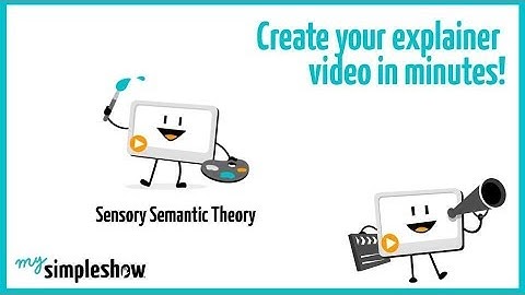Sensory Semantic Theory - mysimpleshow