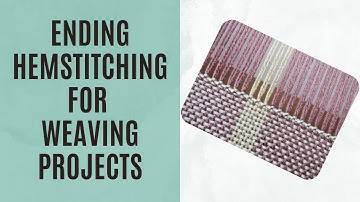 Hemstitching at the End of a Weaving Project on a Rigid Heddle Loom