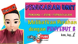 PART 4 - PENUKARAN UNIT Melibatkan Panjang, Jisim & Isipadu Cecair  #cikgooTUBE