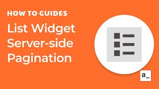 How To Configure Server-side Pagination For The List Widget