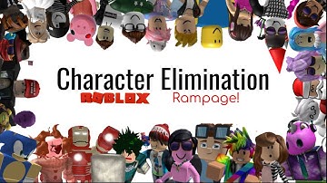 Character Elimination: Roblox Rampage Episode 7