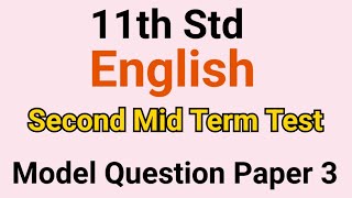 11th Std - English | Second Mid Term Test - Model Question Paper
