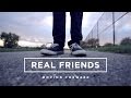 REAL FRIENDS - MOVING FORWARD - A DOCUMENTARY