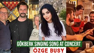 Gökberk demirci Singing Song in Concert !Özge yagiz Busy