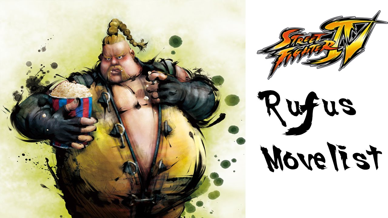 rufus, street fighter iv, street fighter 4, sfiv, sf4, moves, move, movelis...