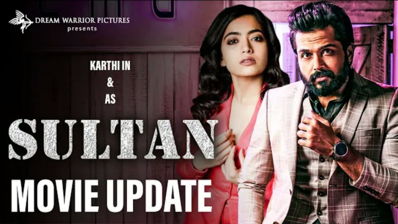sulthan-movie-official-update-karthi-rashmika-sultan-movie