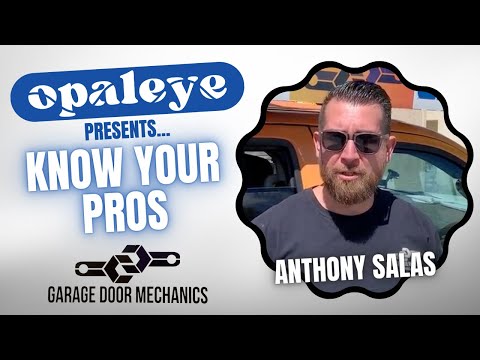 Know  Your Pros: Anthony Salas of Garage Door Mechanics