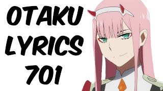 Otaku Lyrics 701 (FINAL ONE)