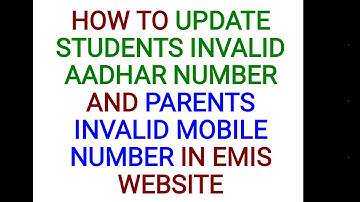 EMIS- HOW TO UPDATE STUDENTS INVALID AADHAR AND PARENTS INVALID PHONE NUMBER IN  SINGLE STEP