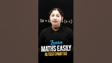 Learn Maths Easily 😍 - Maths IQ Test (Part 51) #maths #ytshorts #magnetbrains