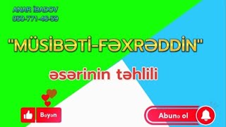 Müsibəti -Fəxrəddin faciəsinin təhlili. #müsibətifəxrəddin