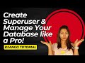 2 django superuser and admin site managing your database like a pro  django tutorial