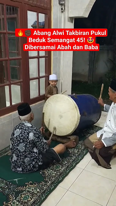 Bocah Semangat Pukul Beduk Takbiran Idul Adha 1445 Hijriyyah🔥✊🏿🤩, #takbiran #iduladha
