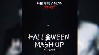 Halloween Mash Up Prod By NoLiimitz Mizik Ft Kenny (Bouyon Riddim)