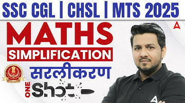 Maths Simplification One Shot | SSC CGL/CHSL/MTS Maths Class 2025 By Akshay Sir