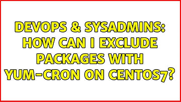 DevOps & SysAdmins: How can I exclude packages with yum-cron on CentOS7?
