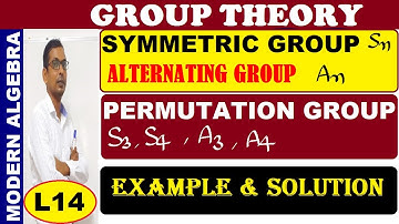 #14 group theory | symmetric group | symmetric group S3 and S4 | alternating group A3 and A4