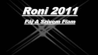 Video thumbnail of "Roni 2011"