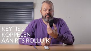 Zo koppel je een Somfy keytis 2 RTS aan een RTS rolluik