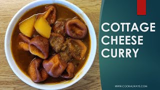 HOW TO MAKE COTTAGE CHEESE CURRY RECIPE(PANNER MASALA)-Cook Always