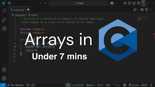 Arrays in C | 7 mins | Quick Tutorial