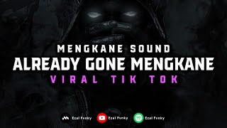 Dj Already Gone Mengkane Terbaru Dj Already Gone Viral Tik Tok 2023