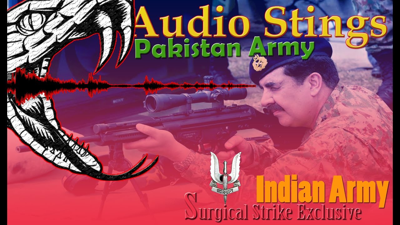भारतीय सेना उरी सर्जिकल स्ट्राइक एक्सक्लूसिव: ऑडियो सबूत पाकिस्तानी सेना के झूठ की पोल खोलते हैं