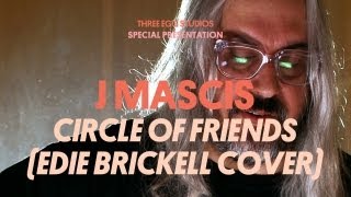 J Mascis - Circle of Friends (Edie Brickell Cover) - Three Egg Studios chords