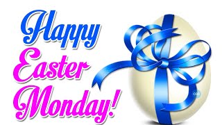 Happy Easter Monday, Good Morning Quotes, Easter Monday good wishes